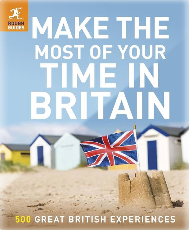 Make The Most of Your Time in Britain